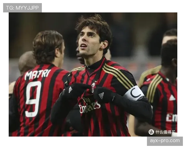 卡卡巅峰时期表现惊艳，辉煌成就续写足坛传奇篇章